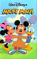 Micky: Abenteuer mit Micky Maus, Minnie Maus und Donald Duck